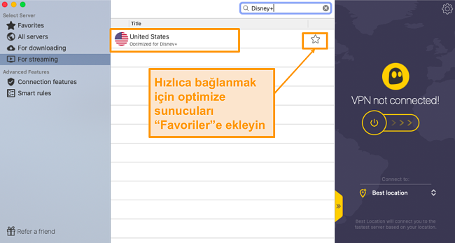 CyberGhost Disney + akışı adanmış sunucuları vardır. Bu sunucuya favoriler listenize kaydederek hemen bağlanabilirsiniz.