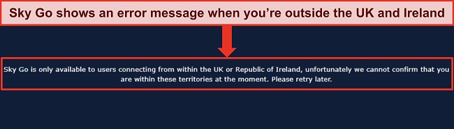 Image of Sky Go's error message when an IP address outside of the UK and Ireland is detected
