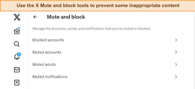 X lets you mute account and words that you don’t want your child to see