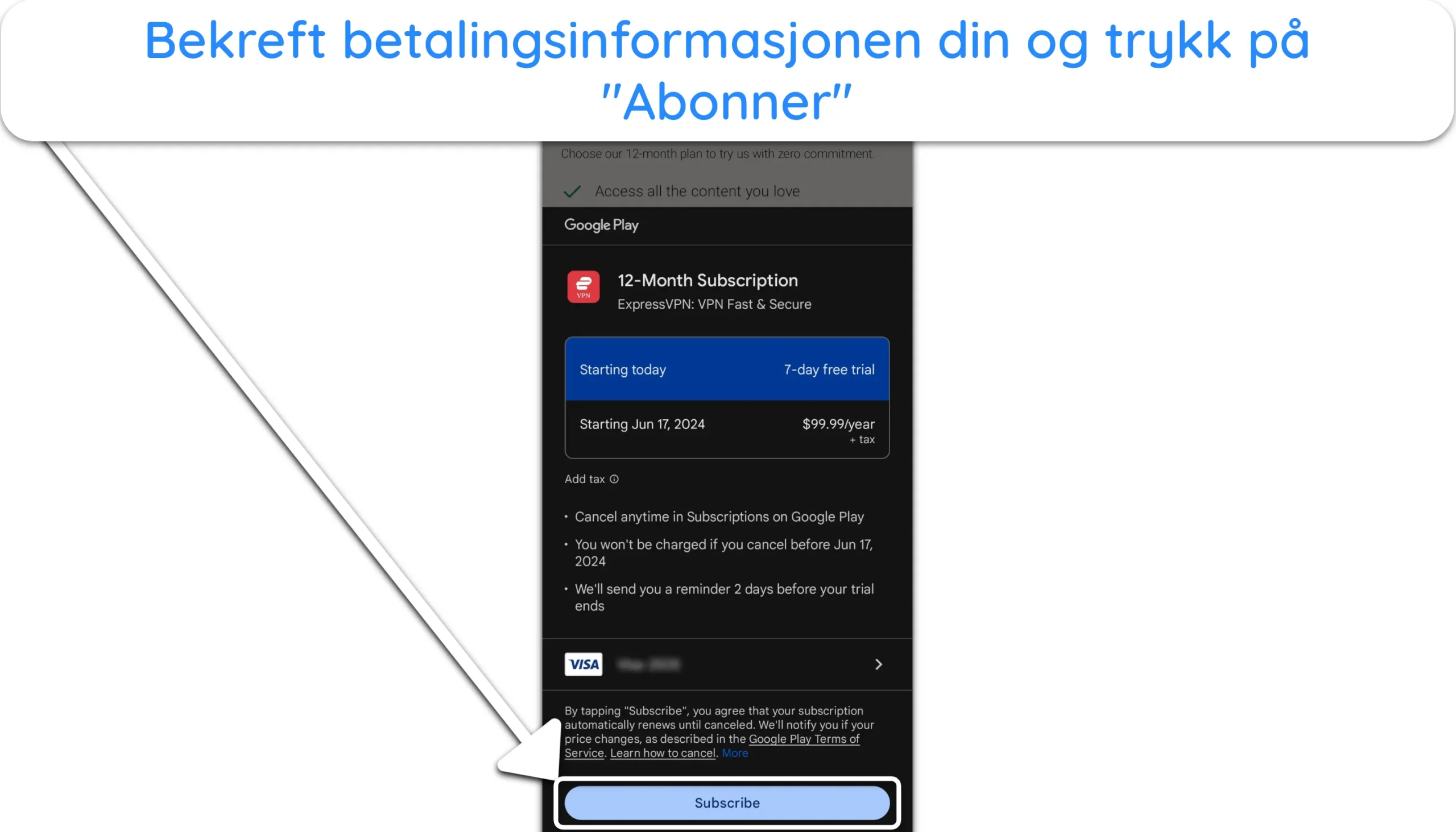 Skjermbilde som viser hvordan du legger inn betalingsdetaljer og begynner å bruke ExpressVPNs 7-dagers prøveversjon.